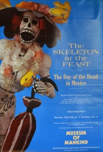 Skeleton at the feast, cartel original exposición en Mankind Museum, 77x51, 26  (1)