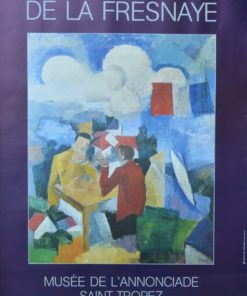 Roger de la Fresnaye - "Musée de l´Anonciade Saint Tropez" cartel original exposición en 1983