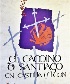 Castilla y Leon - "El Camino de Santiago en Castilla y León" cartel promoción turística