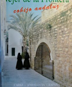 Cádiz - "Vejer de la Frontera, cobijo andaluz" cartel promoción turística