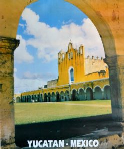 Yucatán México - "Convento de Izamal" cartel promoción turística México