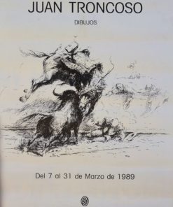 Juan Troncoso - "Dibujos taurinos" cartel original exposición en sala El Monte en 1989