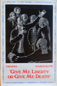 USA, Virginia, March 23 1775, Give me liberty or give me death, cartel original conmemorativo 200 años independencia EEUU, 91x61 cms.  (14)