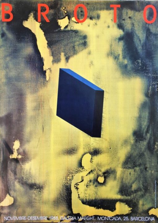 Jose Manuel Broto - "Exposición 1988" cartel original exposición en la Galeria Maeght Barcelona en 1988