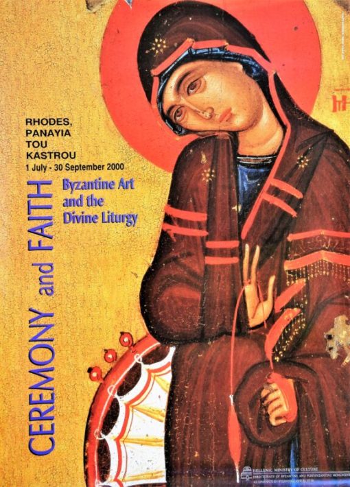 Byzantine art and the divine liturgy - "Ceremony and Faith" cartel original exposición en Rhodas en el año 2000.