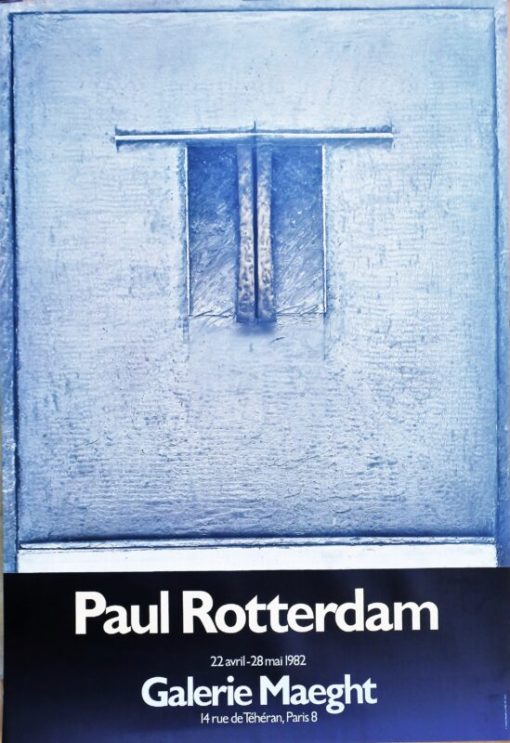 Paul Rotterdam - "Exposition 1982" cartel original exposición en Galerie Maeght en 1982