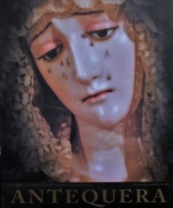 Antequera - "Semana Santa 2007, Nuestra Sra. de la Paz Coronada" cartel promoción turística