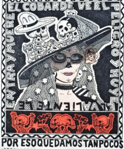 Fernando Bellver - "El cobarde ve el peligro y huye..." serie Catrinas, grabado aguafuerte, prueba de estado