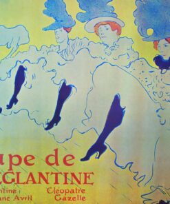 Henri de Toulouse Lautrec, Troupe de Mlle. Eglantine, cartel publicado por Personality posters New York.