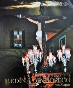 Valladolid - "Medina de Rioseco, Semana Santa 2008" cartel promoción turística