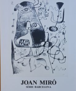 Joan Miró - "Sèrie Barcelona" Cartel original exposición en Casa Elizalde Barcelona en 1984