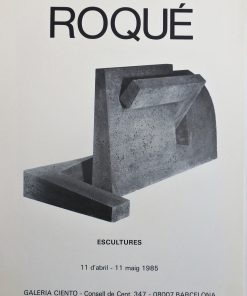 Agustí Roqué - "Escultures" cartel original exposición en Galeria Ciento Barcelona en 1985